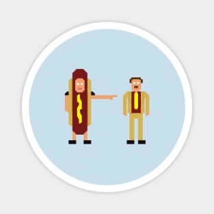 I Think You Should Love This Hot Dog Man Magnet